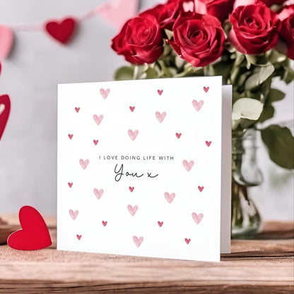 Valentine's Card - I love doing life with you