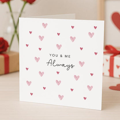Valentine's Card - You and Me Always