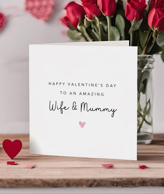 Wife and Mummy Valentine's Card